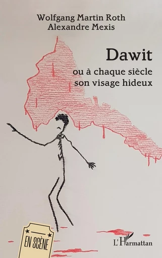 Dawit - Wolfgang Martin Roth, Alexandre Mexis - Editions L'Harmattan