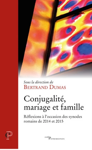 CONJUGALITE, MARIAGE ET FAMILLE -  DUMAS BERTRAND - Editions du Cerf