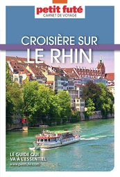 CROISIÈRE RHIN 2025/2026 Carnet Petit Futé