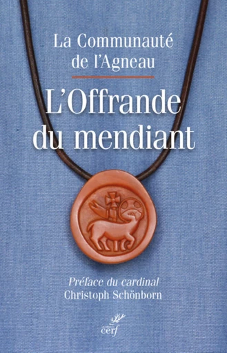 L'OFFRANDE DU MENDIANT -  ARNAUD ALEXANDRA - Editions du Cerf