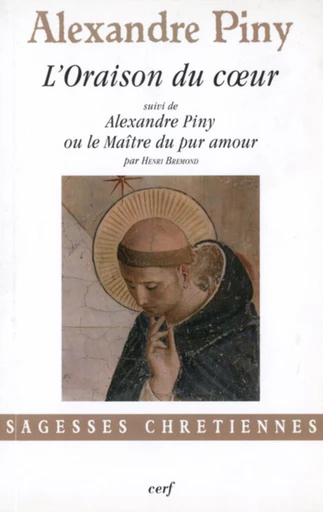 L'ORAISON DU COEUR -  PINY ALEXANDRE - Editions du Cerf