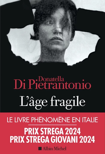 L'Age fragile - Donatella Di Pietrantonio - Albin Michel