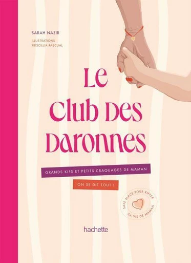 Le club des daronnes - Sarah Nazir - Hachette Pratique