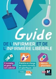 Guide de l'infirmier et de l'infirmière libérale