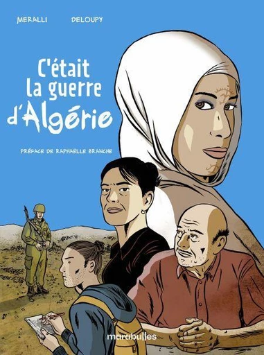 C'était la guerre d'Algérie - Swann Meralli - MARAbulles