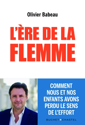 L'ère de la flemme - Olivier Babeau - Libella