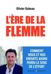 L'ère de la flemme