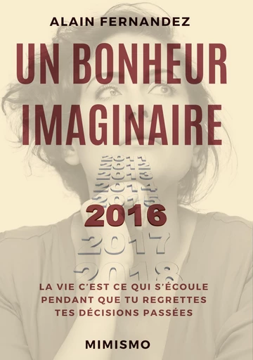 Un Bonheur Imaginaire - Alain Fernandez - Éditions Mimismo