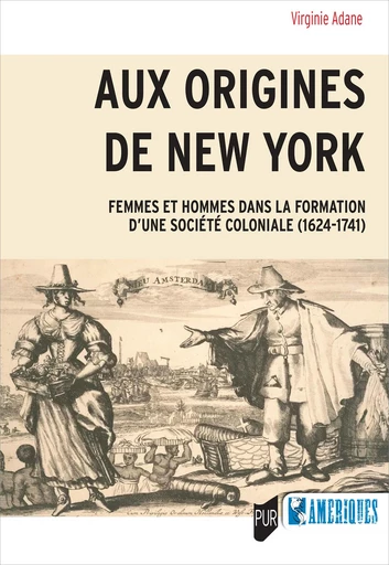 Aux origines de New York - Virginie Adane - Presses universitaires de Rennes