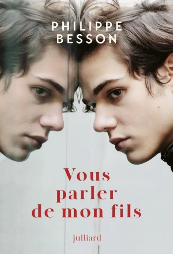 Vous parler de mon fils - Philippe Besson - Groupe Robert Laffont