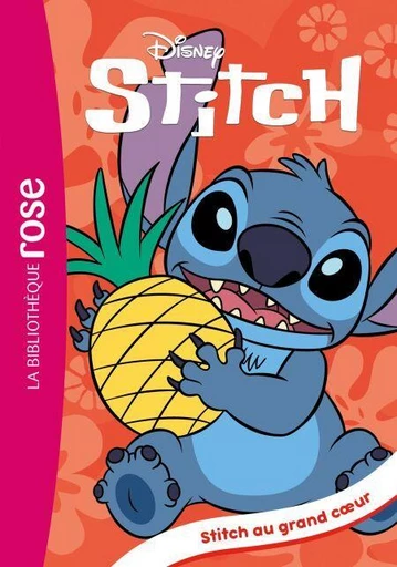 Stitch ! 10 - Stitch au grand coeur -  Disney - Hachette Jeunesse