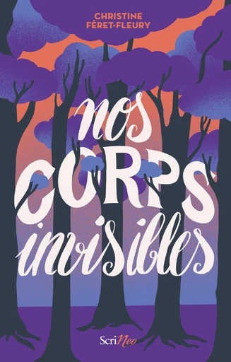 Nos corps invisibles - Christine Féret-Fleury - Scrinéo