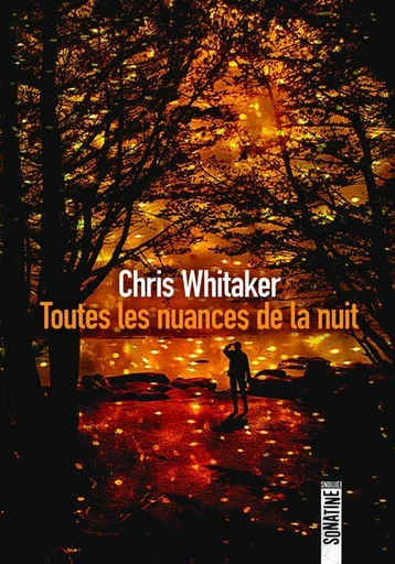 Toutes les nuances de la nuit - Chris WHITAKER - Sonatine