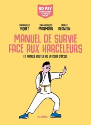 Manuel de survie face aux harceleurs