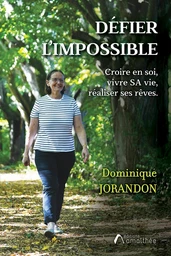 Défier l’impossible