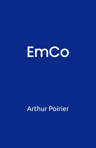 EmCo - Arthur Poirier - Librinova