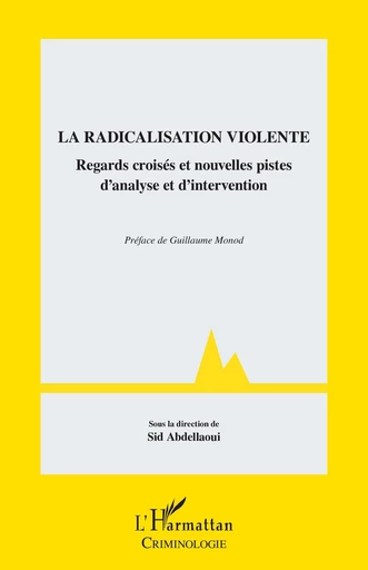 La radicalisation violente -  - Editions L'Harmattan