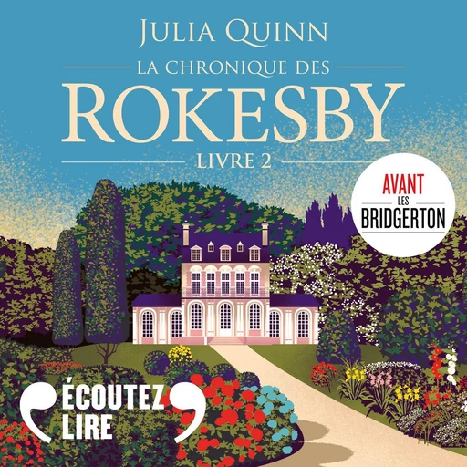 La chronique des Rokesby (Tome 2) - Un petit mensonge - Julia Quinn - Gallimard Audio