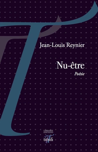 Nu-être - Jean-Louis Reynier - Librairie éditions tituli