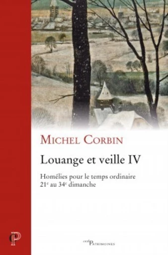 LOUANGE ET VEILLE, IV -  CORBIN MICHEL - Editions du Cerf