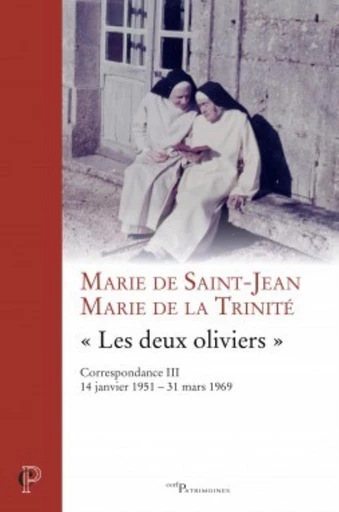 CORRESPONDANCE MARIE DE LA TRINITÉ - MARIE DE SAINT-JEAN -VOL III -  MARIE DE LA TRINITE - Editions du Cerf