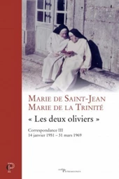 CORRESPONDANCE MARIE DE LA TRINITÉ - MARIE DE SAINT-JEAN -VOL III