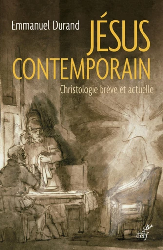 JÉSUS CONTEMPORAIN -  DURAND EMMANUEL - Editions du Cerf