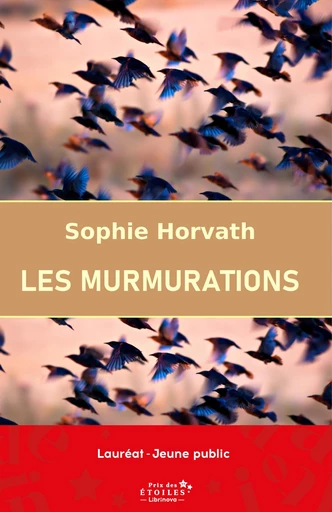 Les Murmurations - Sophie Horvath - Librinova