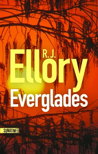 Everglades - R.J. Ellory - Sonatine