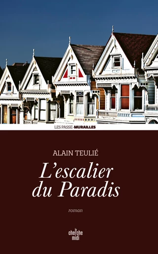 L'Escalier du Paradis - Alain Teulié - Cherche Midi