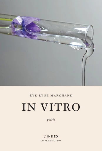 In vitro - Ève Lyne Marchand - Index (L')