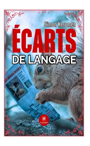 Écarts de langage - Simon Keromen - Le Lys Bleu Éditions