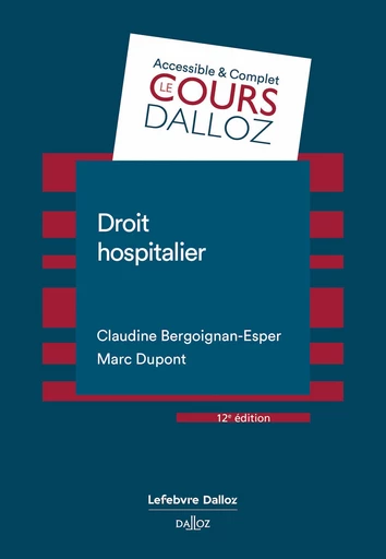 Droit hospitalier. 12e éd. (N) - Claudine Bergoignan-Esper, Marc Dupont - Groupe Lefebvre Dalloz