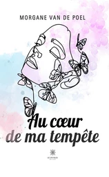 Au cœur de ma tempête