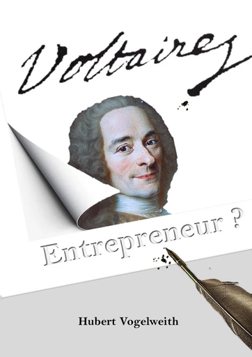 VOLTAIRE ENTREPRENEUR ? - Hubert Vogelweith - youStory