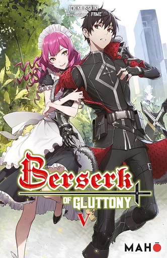 Berserk of Gluttony T05 - Light Novel - Ichika Isshiki - Mahô éditions