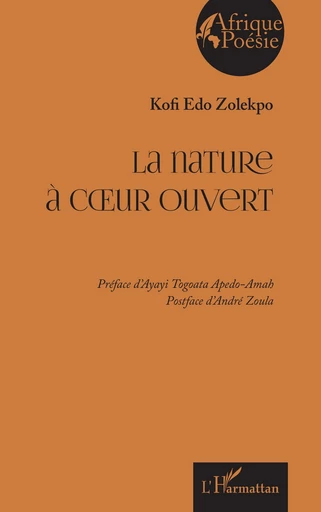 La nature à cœur ouvert - Kofi Edo Zolekpo - Editions L'Harmattan