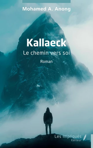 Kallaeck - Mohamed A. Anong - Les Impliqués