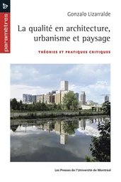 La qualité en architecture, urbanisme et paysage