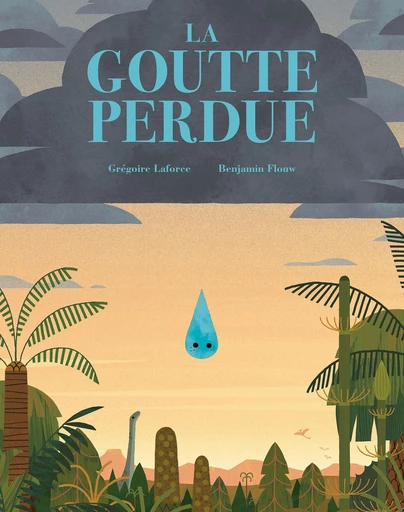 La goutte perdue - Grégoire Laforce - Comme des géants