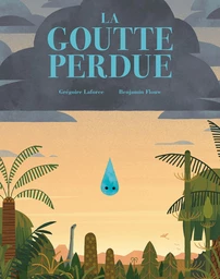 La goutte perdue