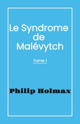 Le Syndrome  de  Malévytch