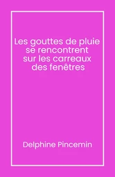 Les gouttes de pluie se rencontrent sur les carreaux des fenêtres