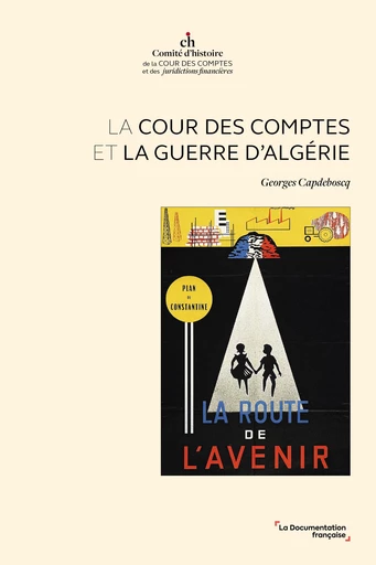 La Cour des comptes et la guerre d'Algérie - Georges Capdeboscq - La Documentation française