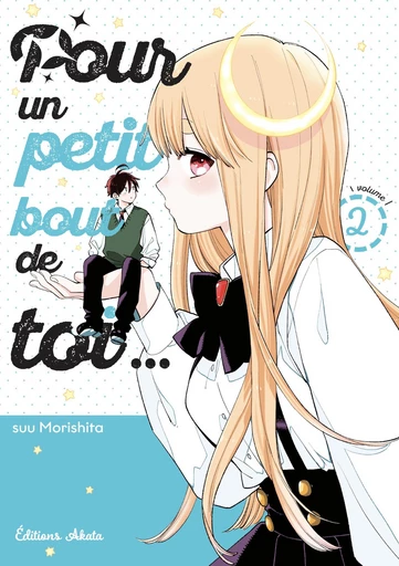 Pour un petit bout de toi... - Tome 2 - Suu Morishita - Akata