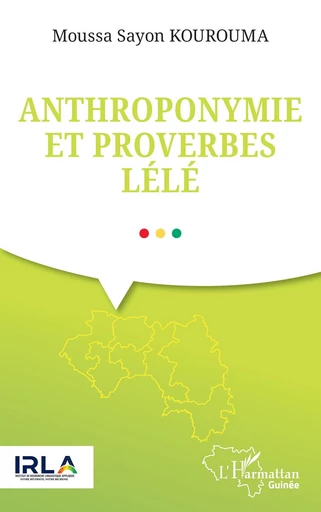 Anthroponymie et proverbes Lélé - Moussa Sayon Kourouma - Editions L'Harmattan