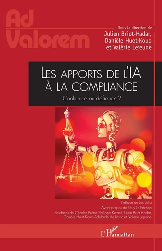 Les apports de l’IA à la compliance - Julien Briot-Hadar, Danièle Huet-Kouo, Valérie Lejeune - Editions L'Harmattan