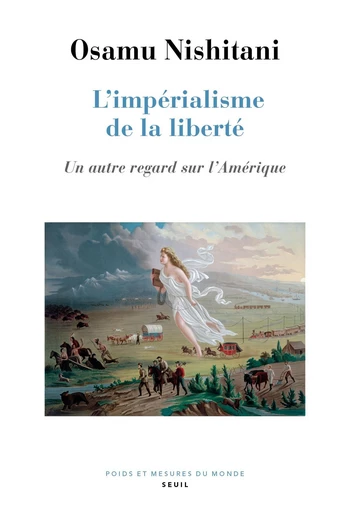 L'Impérialisme de la liberté - Osamu Nishitani - Seuil