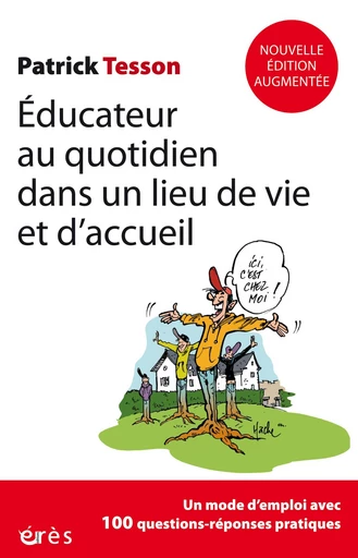 Educateur au quotidien dans un lieu de vie et d'accueil - Patrick TESSON - Eres