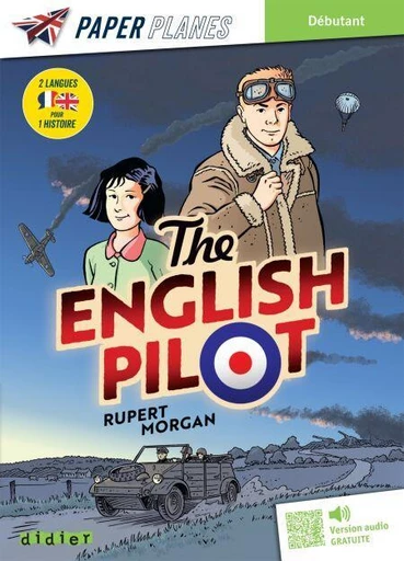 The English Pilot - Livre + mp3  - Ed. 2024 - Rupert Morgan - Didier